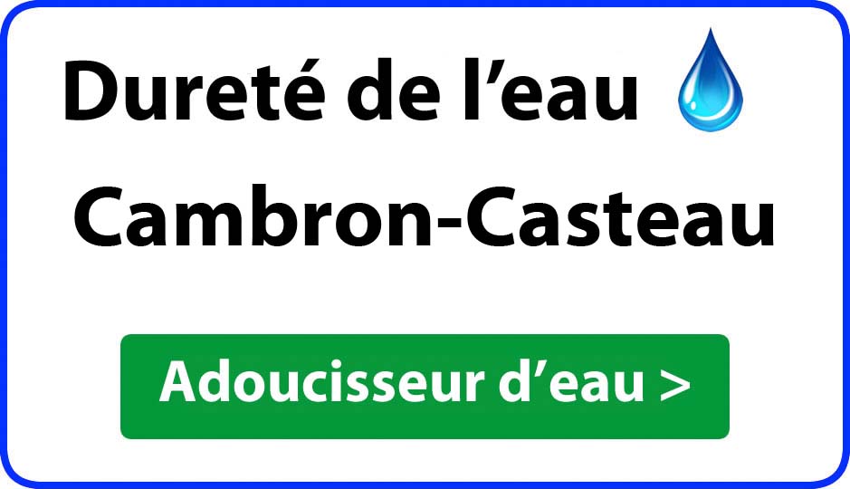 Dureté de l'eau Cambron-Casteau - adoucisseur d'eau